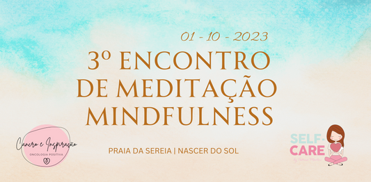 3° Encontro Nacional de Meditação Mindfulness - 1 Outubro | Praia da Sereia