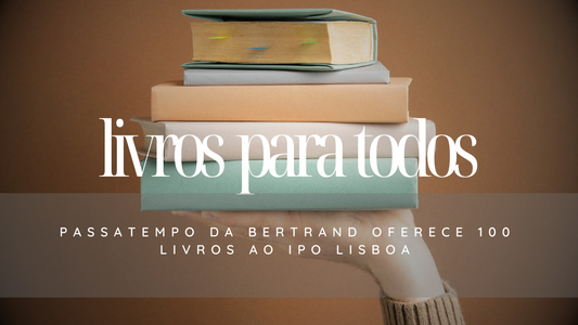Passatempo da Bertrand oferece 100 livros ao IPO Lisboa