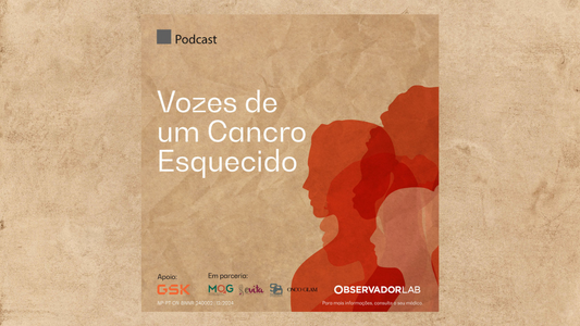 Vozes de um Cancro Esquecido - A importância da Saúde Mental durante a jornada oncológica