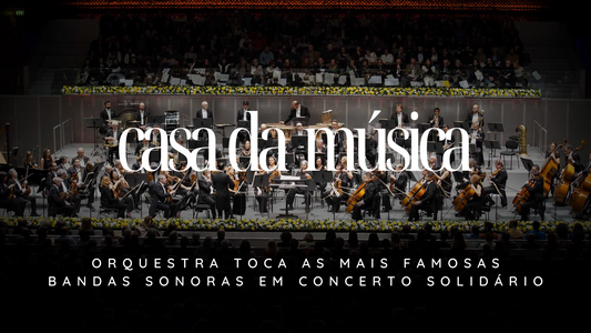 Orquestra Sinfónica do Porto toca as mais famosas bandas sonoras em concerto solidário na Casa da Música