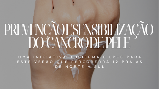ESTE VERÃO A BIODERMA JUNTA-SE À LIGA PORTUGUESA CONTRA O CANCRO NUMA AÇÃO DE PREVENÇÃO E SENSIBILIZAÇÃO