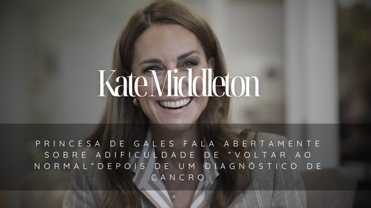 Kate Middleton Princesa de Gales fala abertamente fala sobre a dificuldade de “voltar ao normal” depois de um diagnóstico de cancro