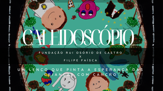 Caleidoscópio - FROC e Filipe Faísca apresentam um lenço que pinta a esperança das crianças com cancro
