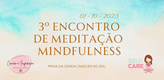 3° Encontro Nacional de Meditação Mindfulness  - 1 Outubro | Praia da Sereia