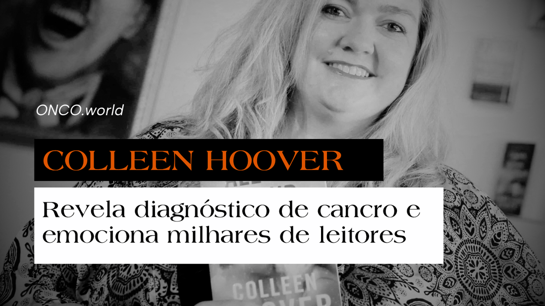 Colleen Hoover, autora de Isto Acaba Aqui, revela diagnóstico de cancro e fala sobre tratamento