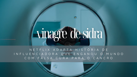 Netflix adapta história de influencer que enganou o mundo com falsa cura para o cancro